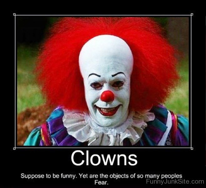 Funny Clowns Clowns Suppose To Be Funny