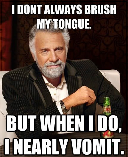 When I Brush My Tongue