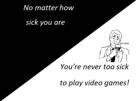 You Never Sick