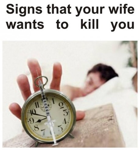 Your Wife Wana Kill You