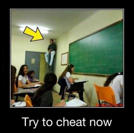 Try To Cheat Now
