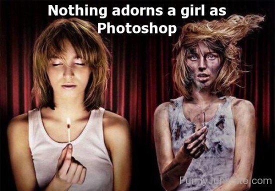 Nothing Adorns A Girl Funny Photoshop