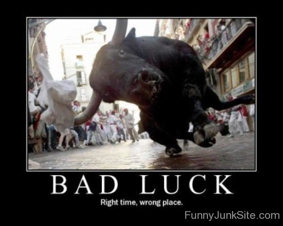 Funny Poster Of Bad Luck