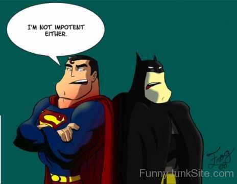 Funny Superman And Batman
