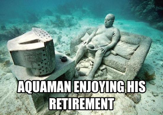 Aquaman Enjoying His Retirement
