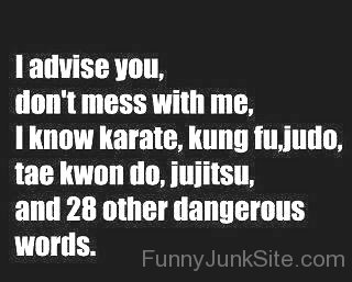 I Advice You,Don't Mess With Me