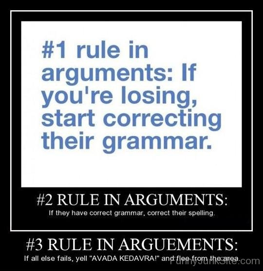 If You're Losing,Start Correcting Their Grammar