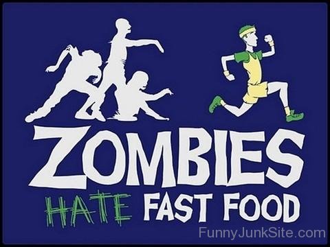 Zombies Hate Fast Food