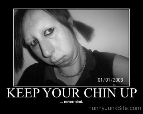 Keep Your Chin Up-juy6104