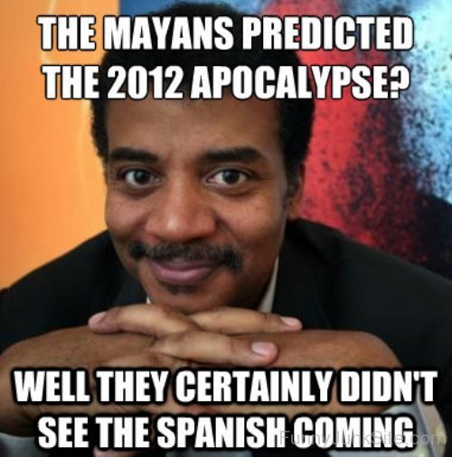 The Mayans Predicted-hjuy6097