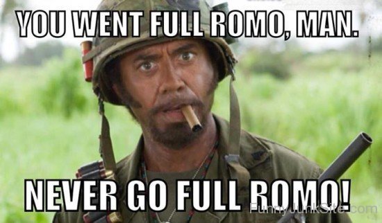 You Went Full Romo-pol739