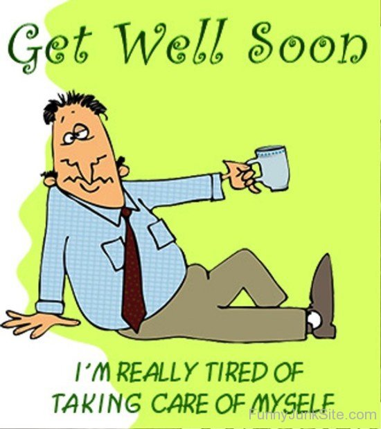 Get Well Soon I'm Really Tired Of-ez208