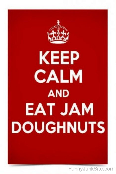 Keep Calm And Eat Jam Doughnuts-bt922