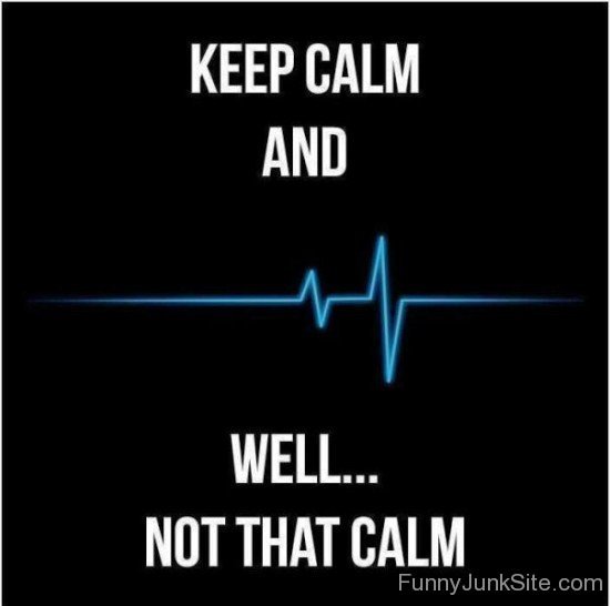 Keep Calm And Well Not That Calm-bt960