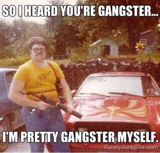 So I Heard You're Gangster-wm446