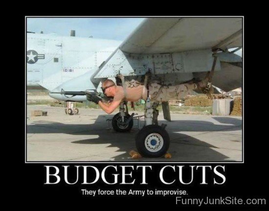 Funny Air Force Pictures » Budget Cuts