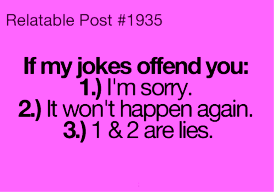 If My Jokes Offend You