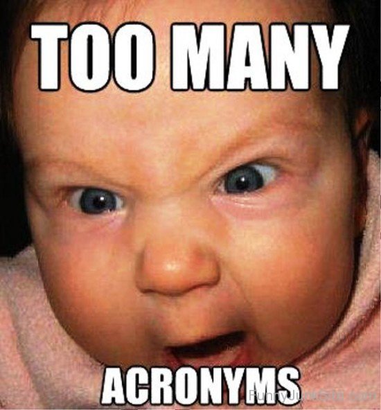 Too Many Acronyms