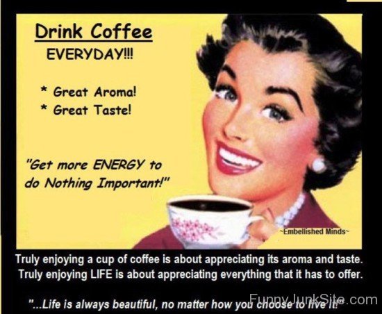 Drink Coffee Every Day-rdw216