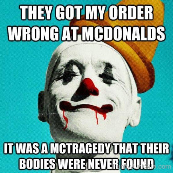 They Got My Order Wrong At Mcdonalds-tfj723