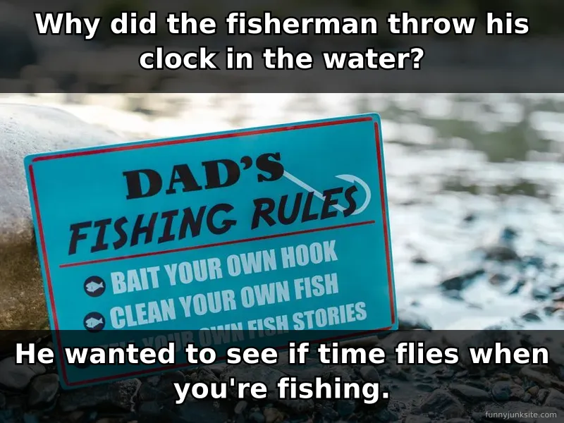 Dad joke meme: fisherman holding clock, classic corny fishing pun, funny dad jokes collection humor