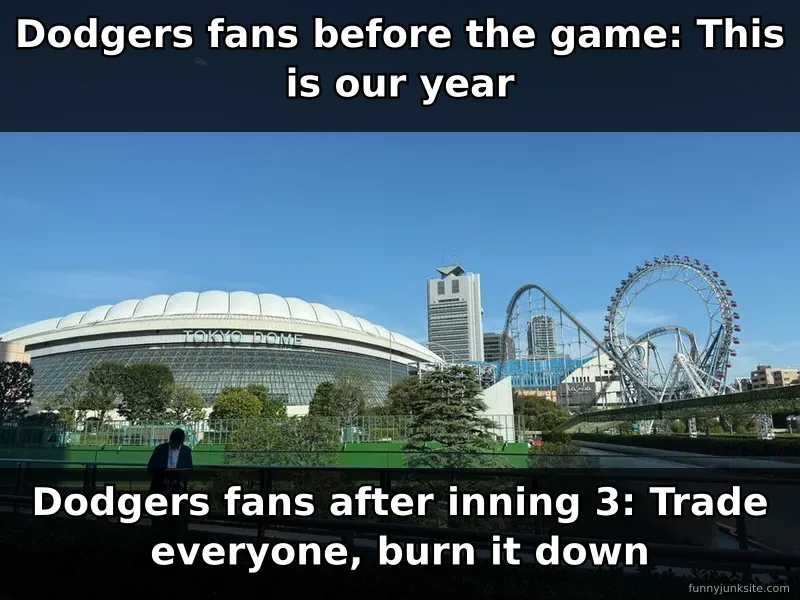 Funny meme about Dodgers baseball fans' emotional swings during games, sports humor about winning and losing.