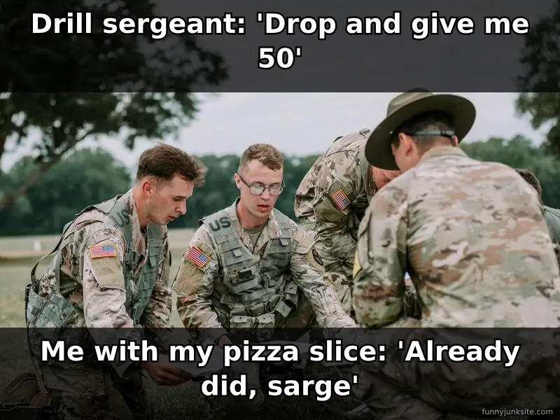 Military jokes meme about basic training, funny take on fitness commands and soldier humor.