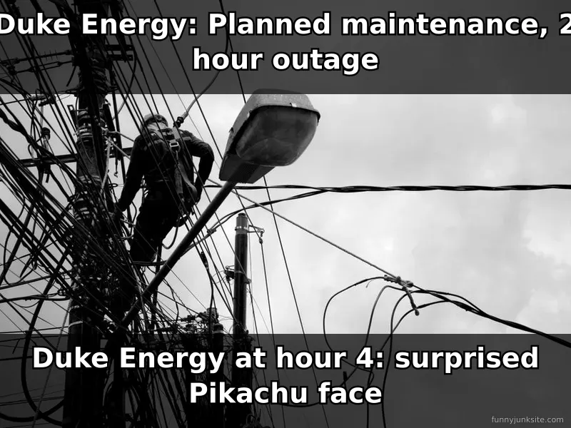 Power outage meme about Duke Energy maintenance taking longer than expected