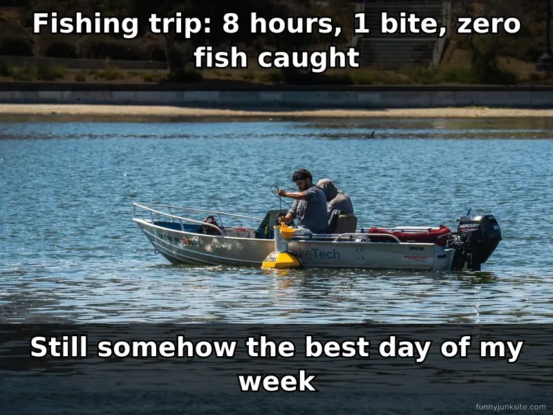 Fishing joke meme: angler in boat with peaceful expression, funny fishing humor about catching nothing, angler wisdom