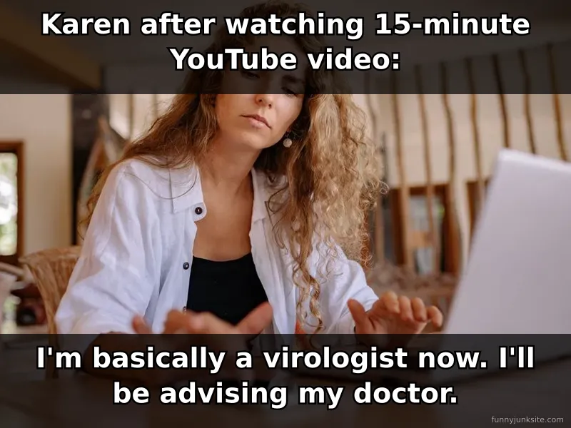 Funny meme about overconfidence after internet research, vaccines knowledge debate, humorous health misinformation.