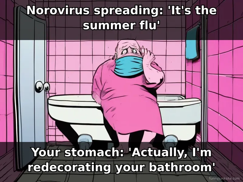 Funny health meme about norovirus stomach sickness, relatable bathroom humor and summer illness jokes