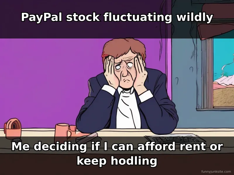 Funny meme about PayPal stock volatility and financial stress