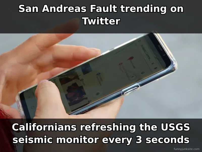 Funny meme about Californians nervously checking earthquake data online