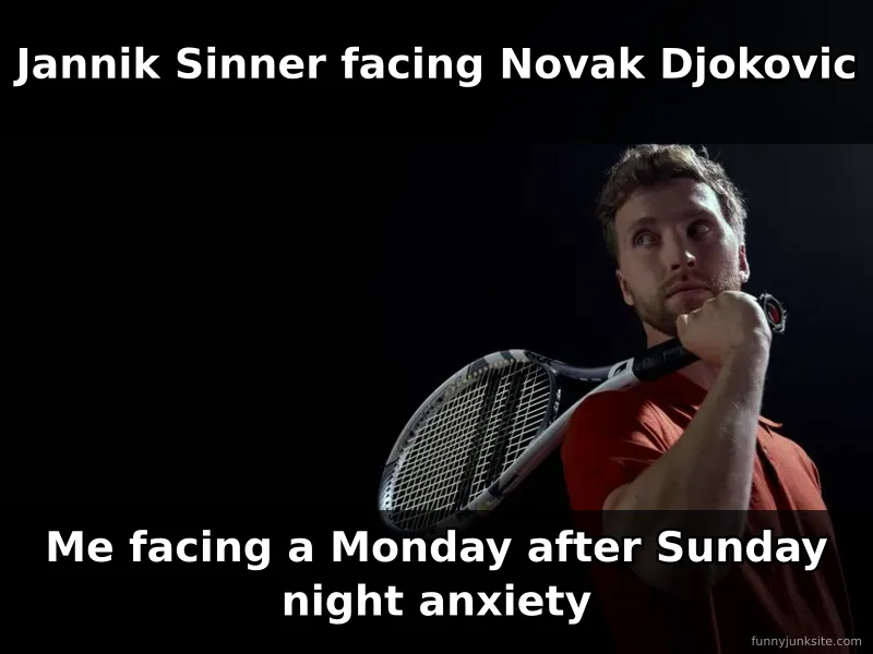 Meme comparing tennis battle intensity to facing Monday anxiety, funny relatable