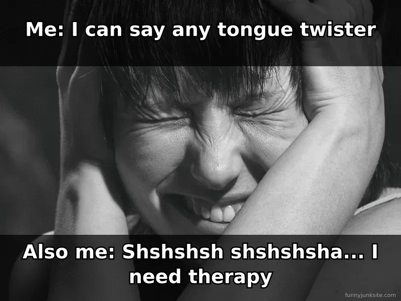 Funny tongue twister meme about failing to say them correctly, laughable speech impediment joke