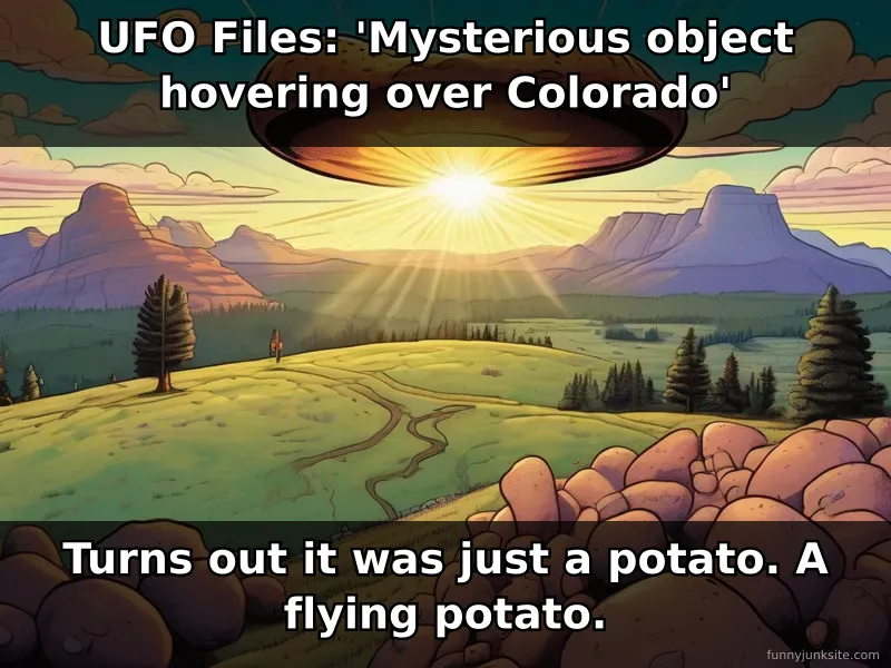 UFO funny meme about potato hovering over Colorado, extraterrestrial humor