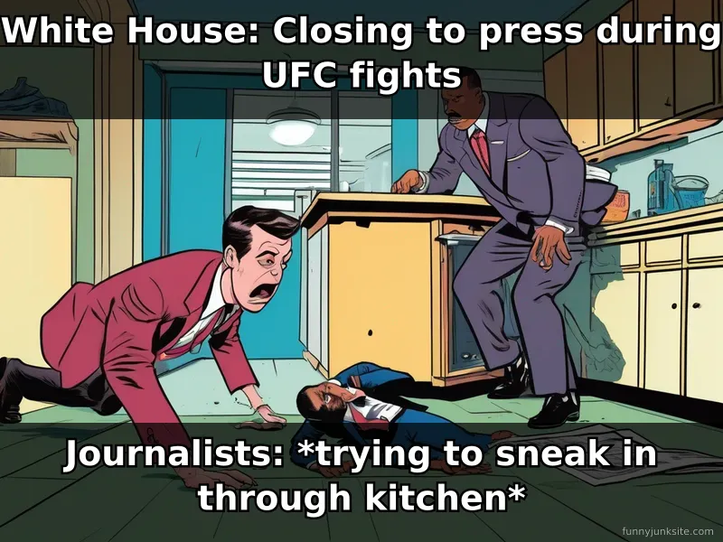 Funny news meme about White House closing during UFC fights, reporter sneaking in, humorous political journalism